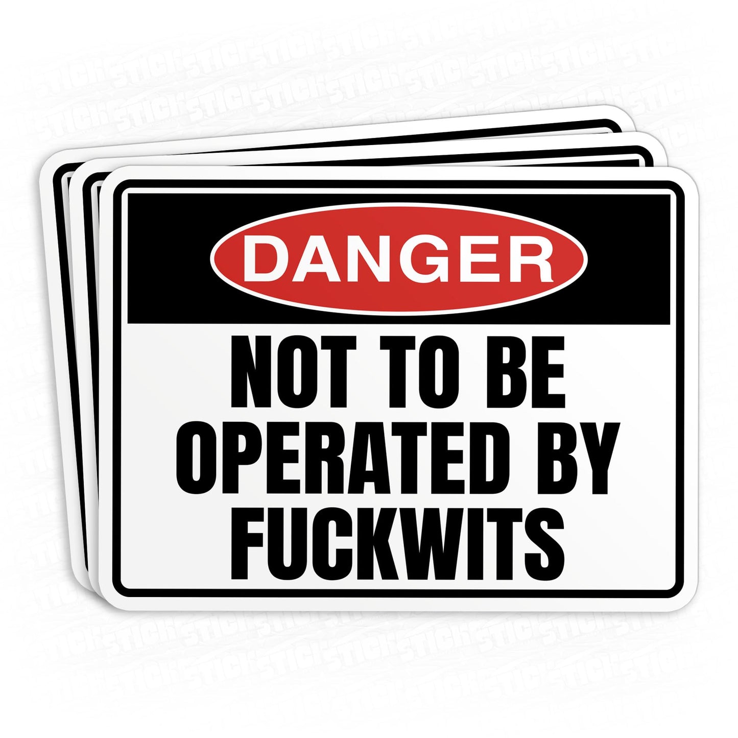 (3Pcs) Danger Not to Be Operated by Fuckwits Sticker Warning Sign 2" Waterproof Vinyl Decal Sticker Laptop Water Bottles Phone Kindle Merchandise Decor Decal Gifts 2 Inches
