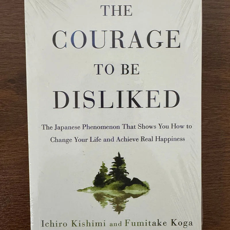 The Courage to Be Disliked Book By Ichiro Kishimi Fumitake Koga Self Help Book