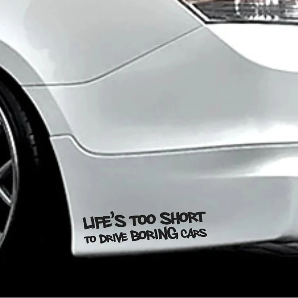 Life Is Too Short To Drive Boring Cars Funny Bumper Sticker Vinyl Decal Accessories