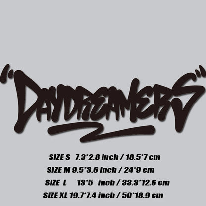 'DAY DREAMERS' DECAL, Creative & Fashion Text For You Good Look Car, High Quality For Car Trucks Motorcycles & Laptops