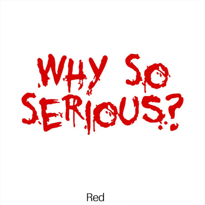 Dark Joker Quote Sticker Why So Serious Waterproof Vinyl Decal Motorcycle Fuel Tank Racing Helmet Decoration Accessories