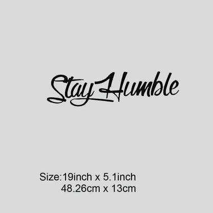 Stay Humble Windshield Decal - Large Funny Vinyl Sticker for Drift Cars & Trucks, Bumper Decoration Waterproof - 1pc