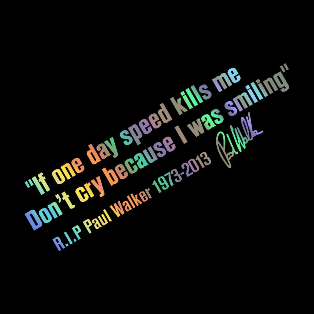 28x8cm R.I.P Paul Walker Sentences Car Reflective Sticker Auto Motorcycle Laptop Speed Vinyl Film Decor Decal Car Accessories