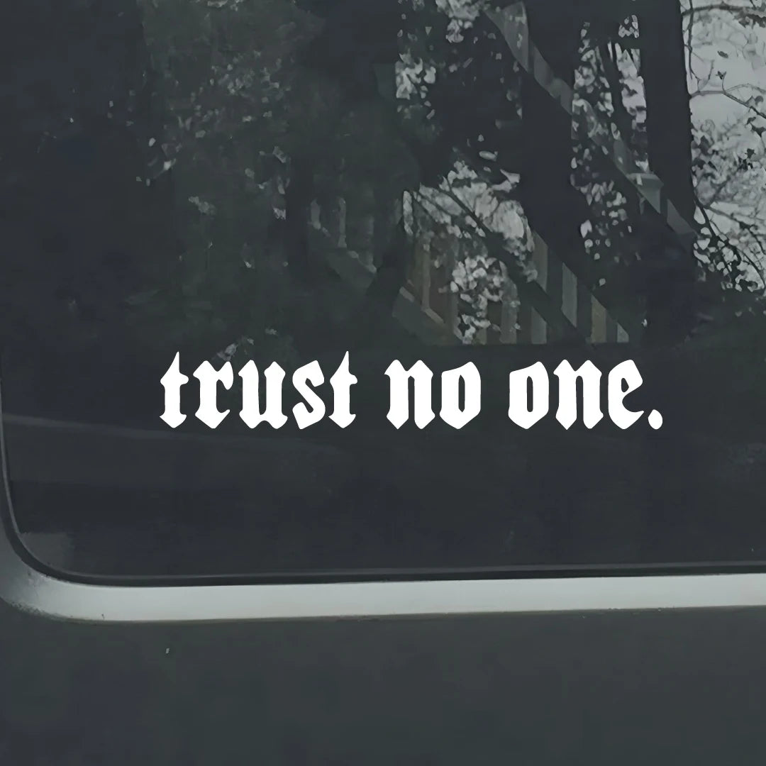 Edgy Trust No One Gothic Vinyl Car Sticker, Durable Weatherproof Quote Decal for Car Window, Fuel Tank, Door, Dark Auto Decor