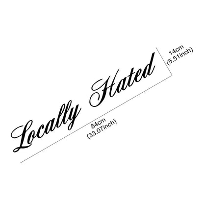 Car Stickers Graphics Locally Hated Windshield Window Windscreen Decor Decal Vinyl Creative Decoration Auto Tuning Accessories