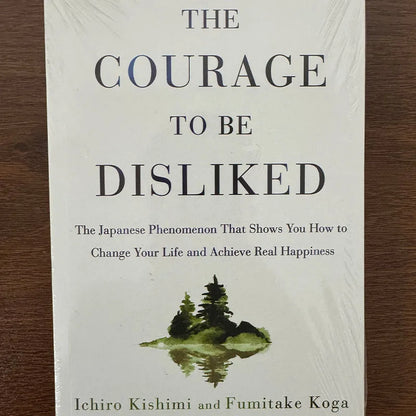 The Courage to Be Disliked Book By Ichiro Kishimi Fumitake Koga Self Help Book