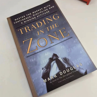 Trading in the Zone: Master the Market with Confidence Discipline And a Winning Attitude by Mark Douglas -Paperback English Book