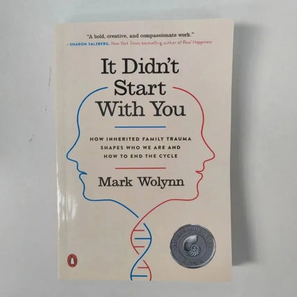 It Didn't Start with You by Mark Wolynn How Inherited Family Trauma Shapes Who We Are and How to End the Cycle Paperback Book
