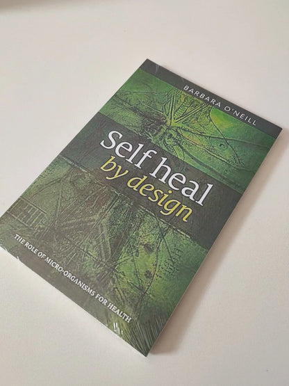 Self Heal By Design- The Role of Micro-Organisms for Health By O'Neill English Book