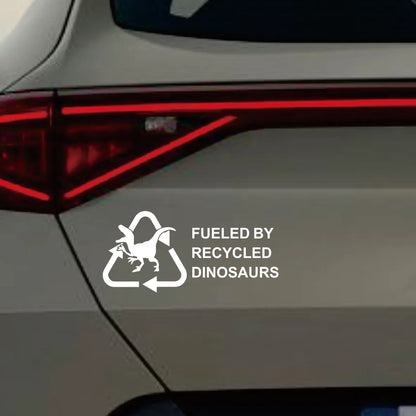 Fueled By Recycled Dinosaur Vinyl Decal Sticker, Car Hobby, Window Decal, Truck Decal Custom Made