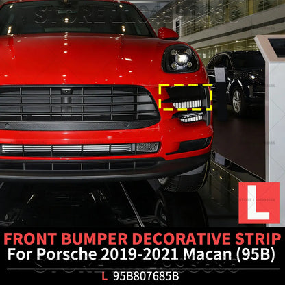 For Porsche 2019 2020 2021 Macan (95B) FRONT BUMPER DECORATIVE STRIP OEM 95B807685B 95B807686B 95B807685B1E0 95B807686B1E0