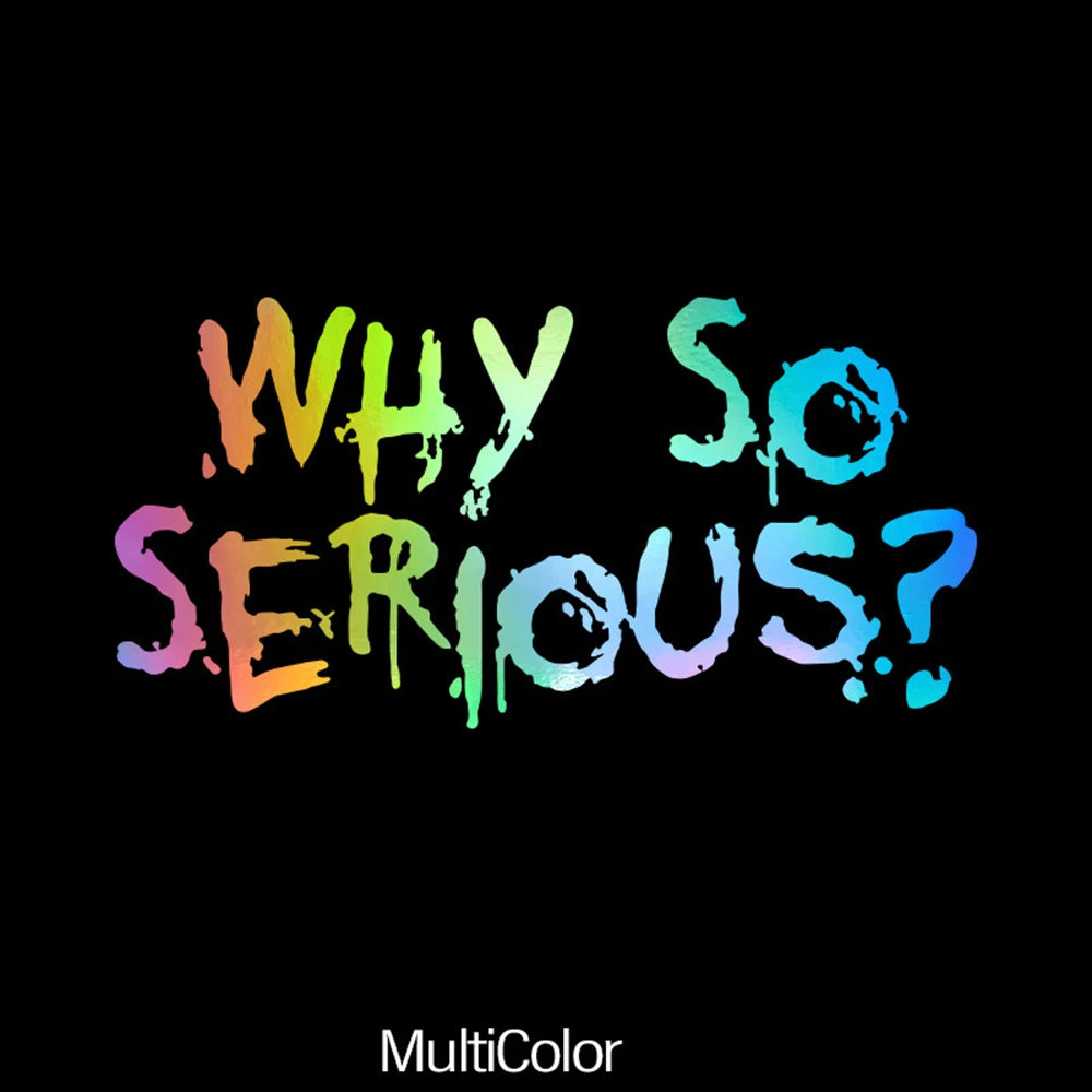 Dark Joker Quote Sticker Why So Serious Waterproof Vinyl Decal Motorcycle Fuel Tank Racing Helmet Decoration Accessories