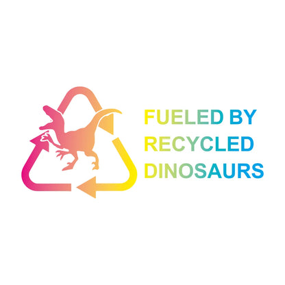 Fueled By Recycled Dinosaur Vinyl Decal Sticker, Car Hobby, Window Decal, Truck Decal Custom Made
