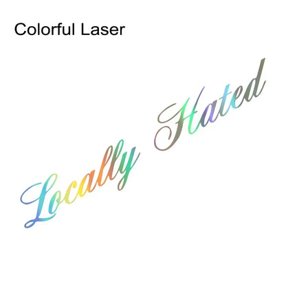 Car Stickers Graphics Locally Hated Windshield Window Windscreen Decor Decal Vinyl Creative Decoration Auto Tuning Accessories