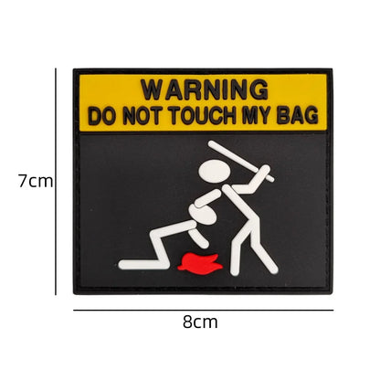 PVC 3D Warning Patch Hook & Loop on Bags DO NOT TOUCH MY BAG Tactics Morale Badge  Patches for Clothing and Backpack