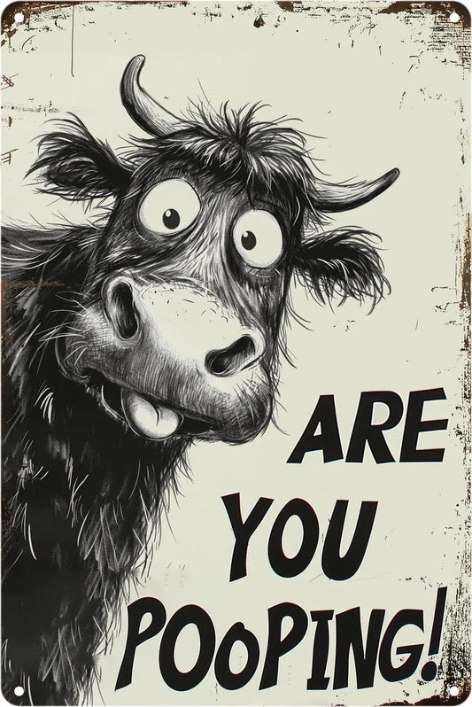 Funny Highland Cow ;Are You Pooping?; Tin Sign –  Vintage Metal Wall Décor, Humorous Bathroom ; Farmhouse Rustic Art for In
