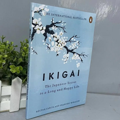 Ikigai ：The Japanese Secret Philosophy for A Happy Healthy By Hector Garcia Book Rebuilding Happiness